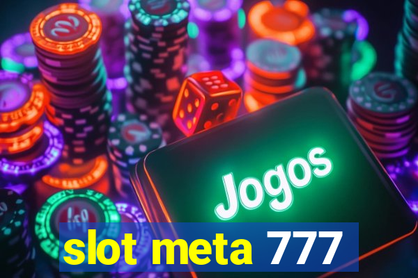 slot meta 777